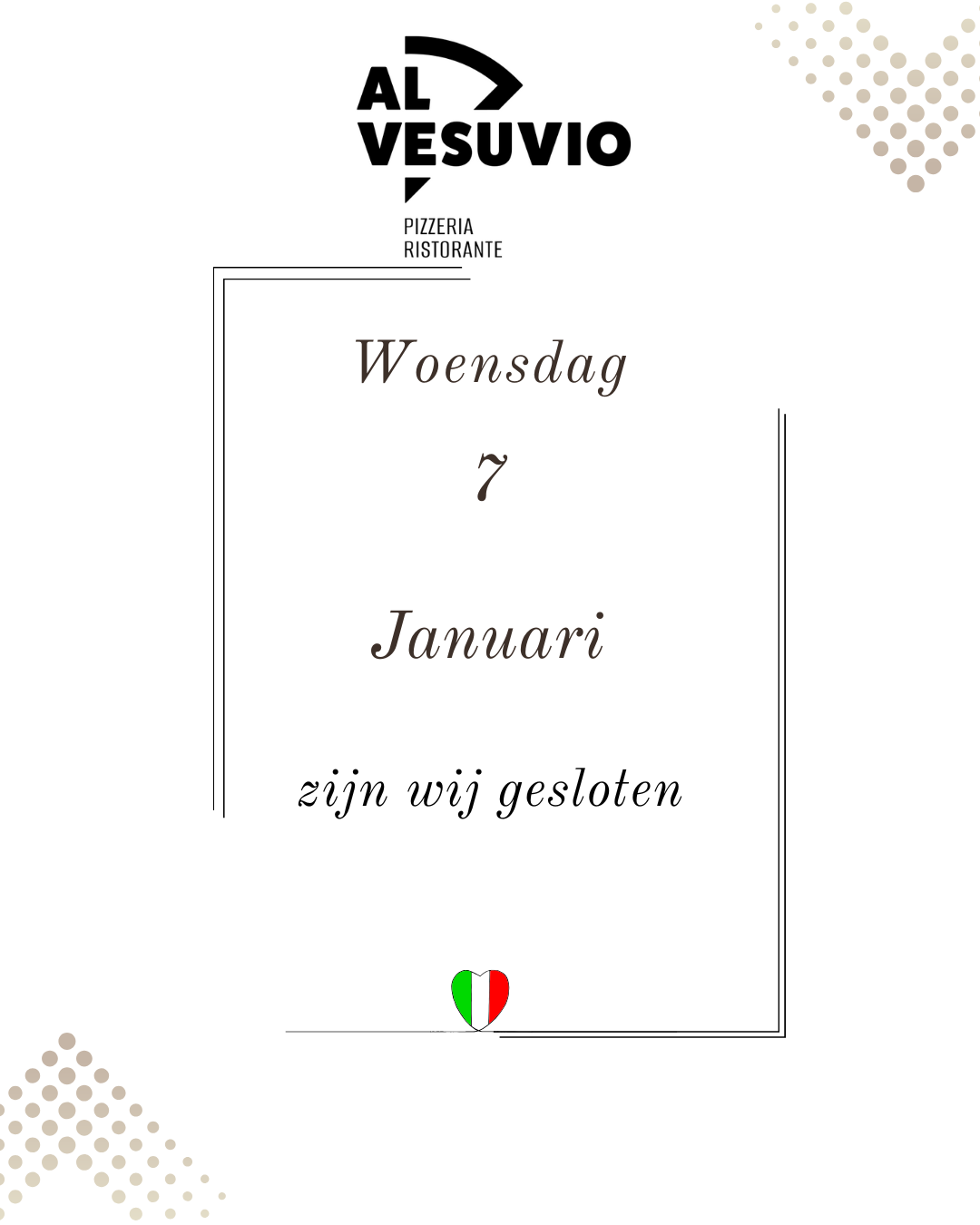 Woensdag 7 Januari zijn wij gesloten