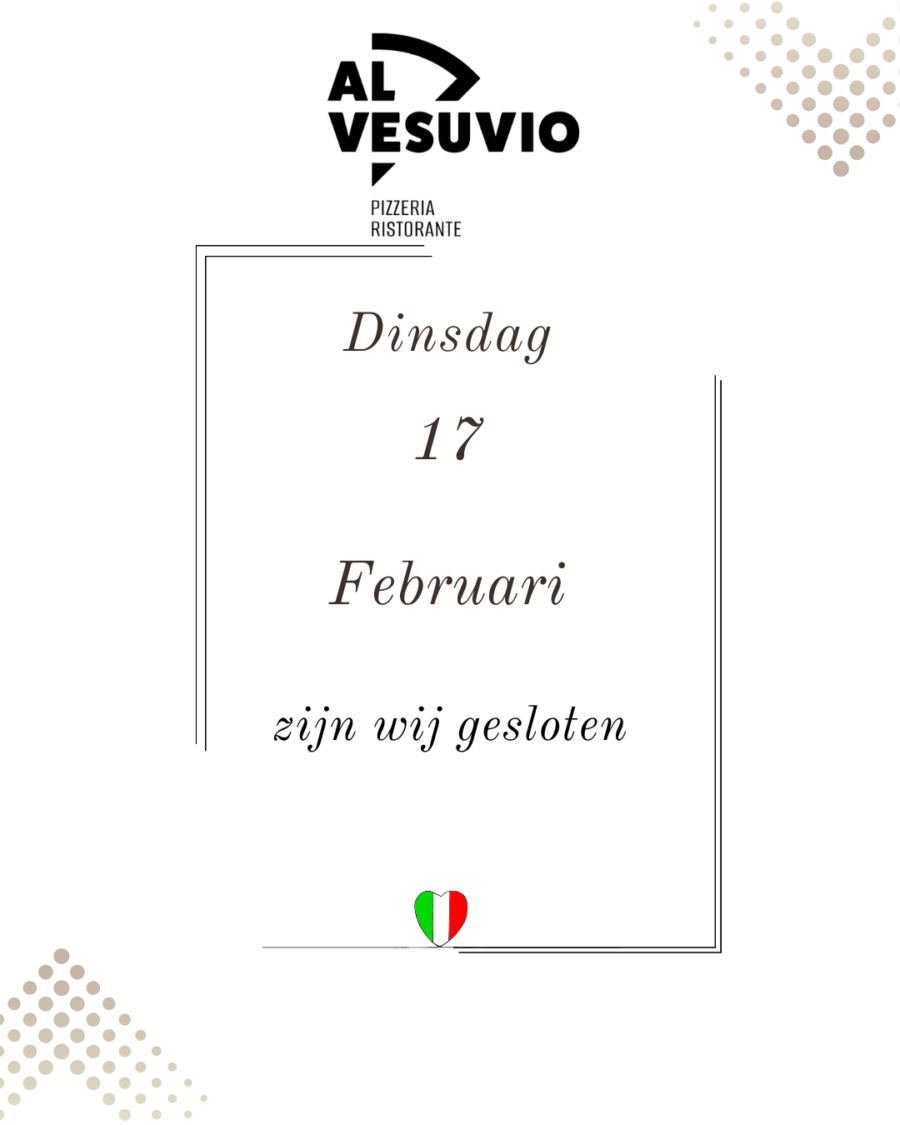 Dinsdag 17 februari zijn wij gesloten